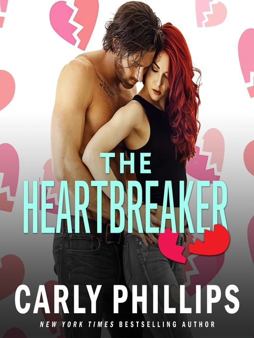 Title details for The Heartbreaker by Carly Phillips - Available